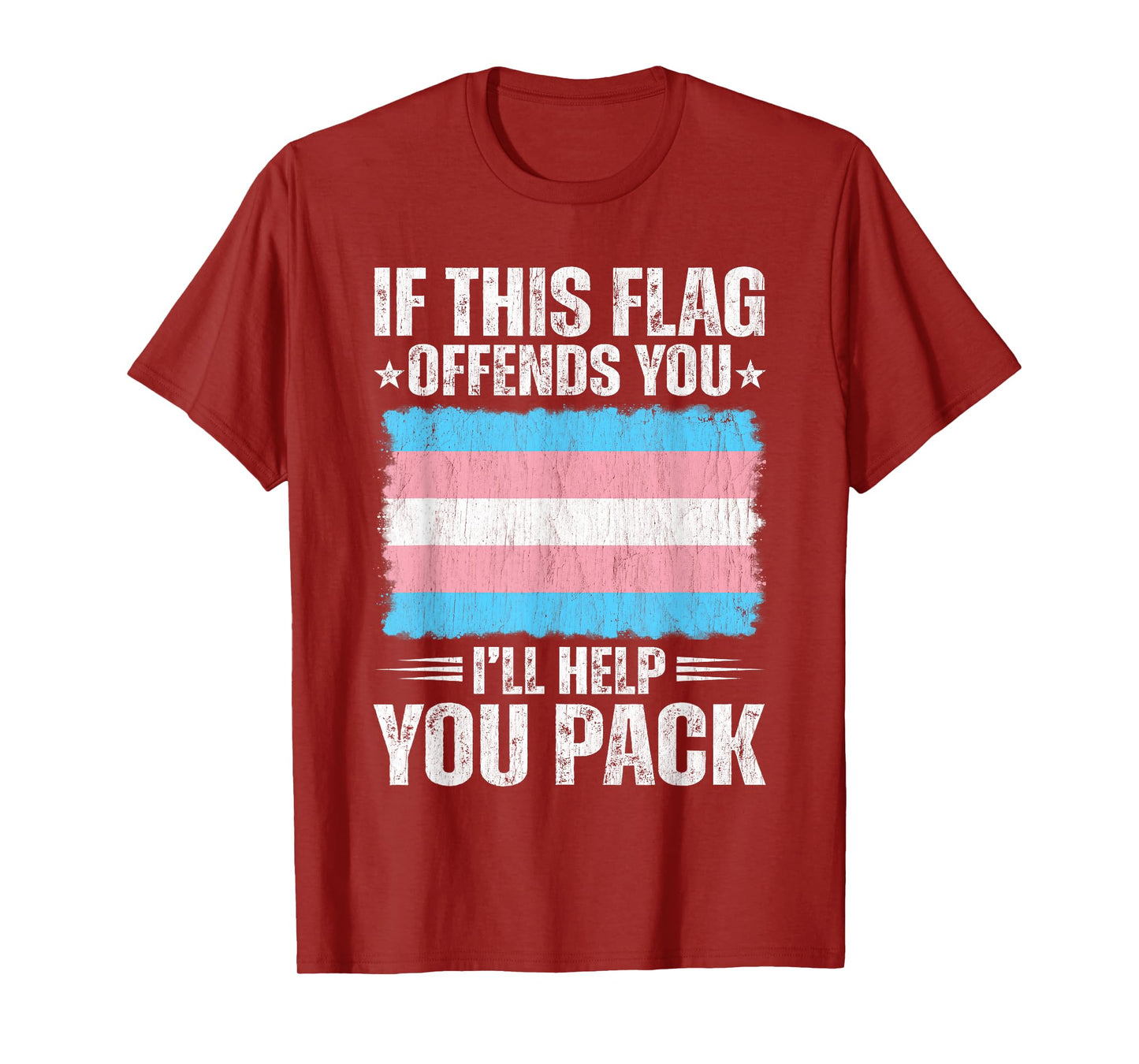 If This Flag Offends You I'll Help You Pack Transgender Flag T-Shirt