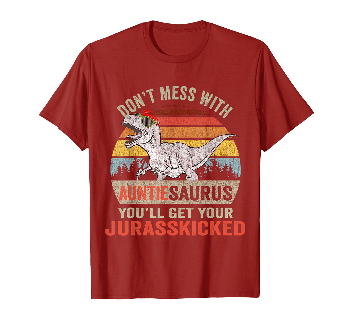 Dont Mess With Auntiesaurus T Rex Dino Auntie Dinosaur Women T-Shirt