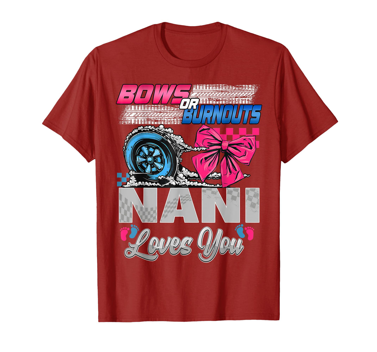 Burnouts or Bows Nani Loves You Gender Reveal Party T-Shirt