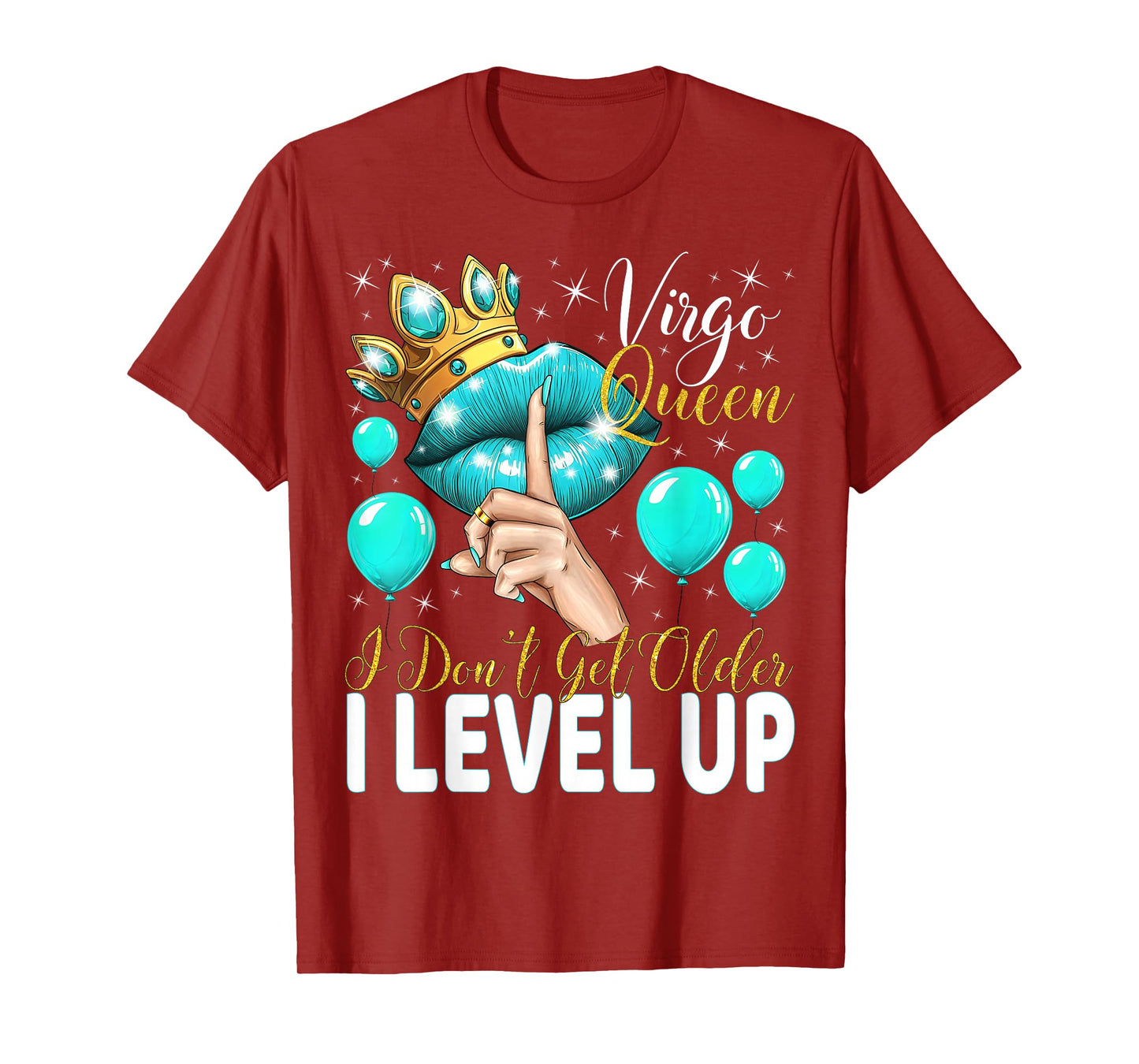 Virgo Queen I Don't Get Older I Level Up Birthday Queen T-Shirt