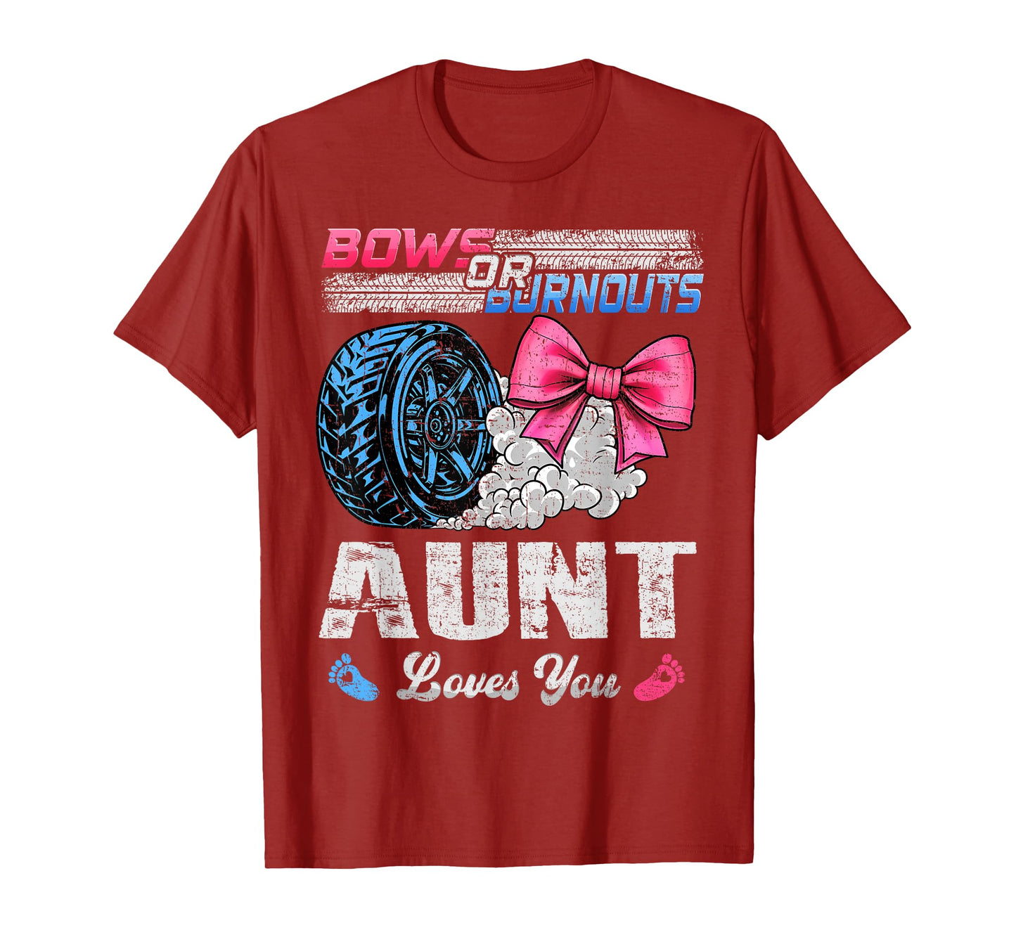 Burnouts Or Bows Your Aunt Loves You Gender Reveal T-Shirt