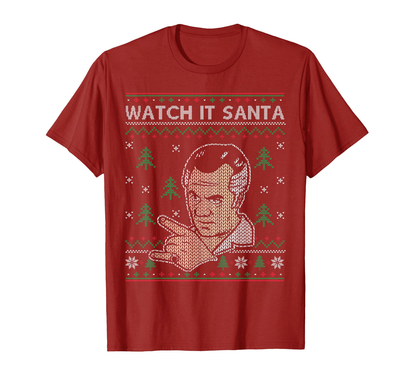 Watch It Santa Ugly Christmas T-Shirt