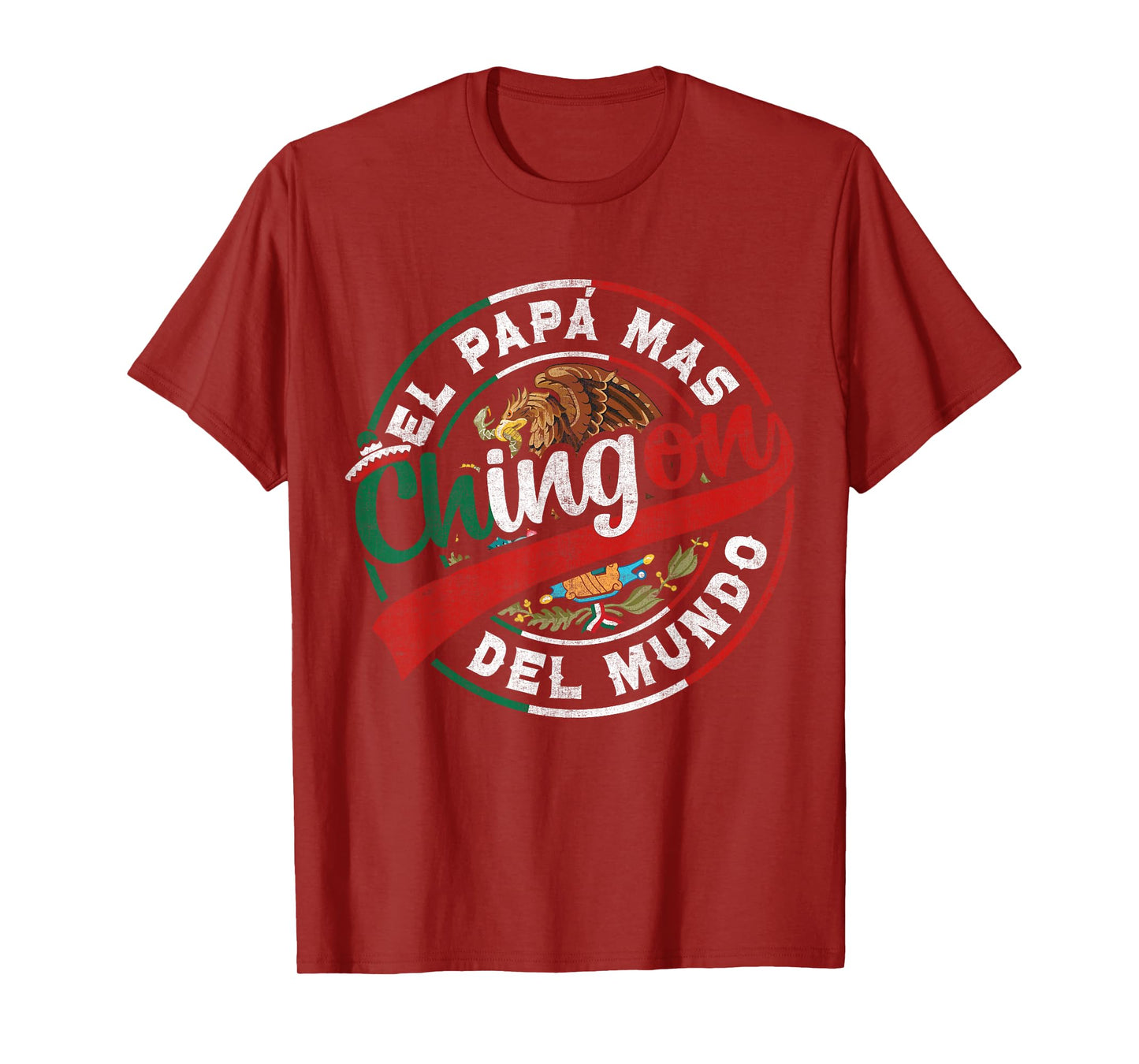 El Papa Mas Chingon Dia Del Padre Mexican Dad Father's Day T-Shirt
