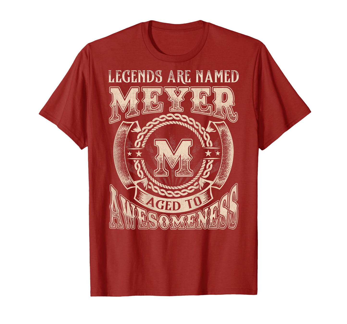 Meyer Name Shirt Legends are Named Meyer T-Shirt