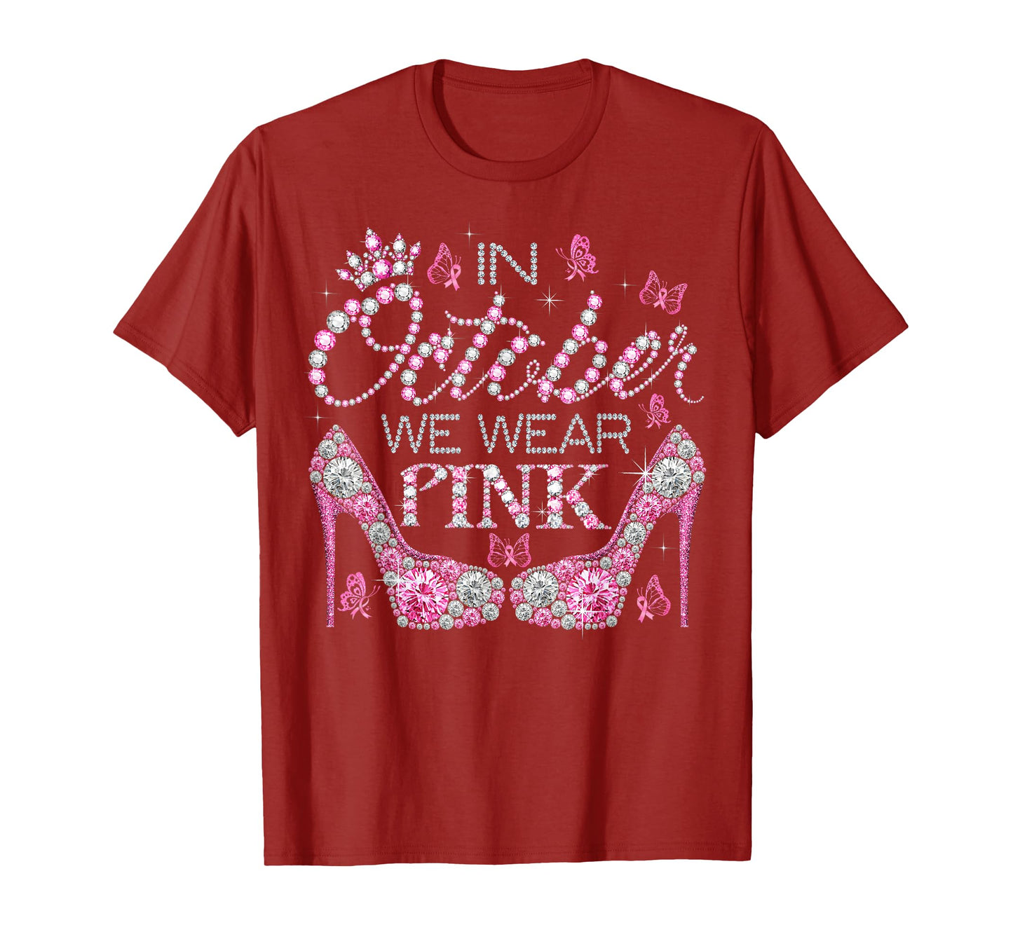 In October We Wear Pink Breast Cancer Awareness High Heel T-Shirt