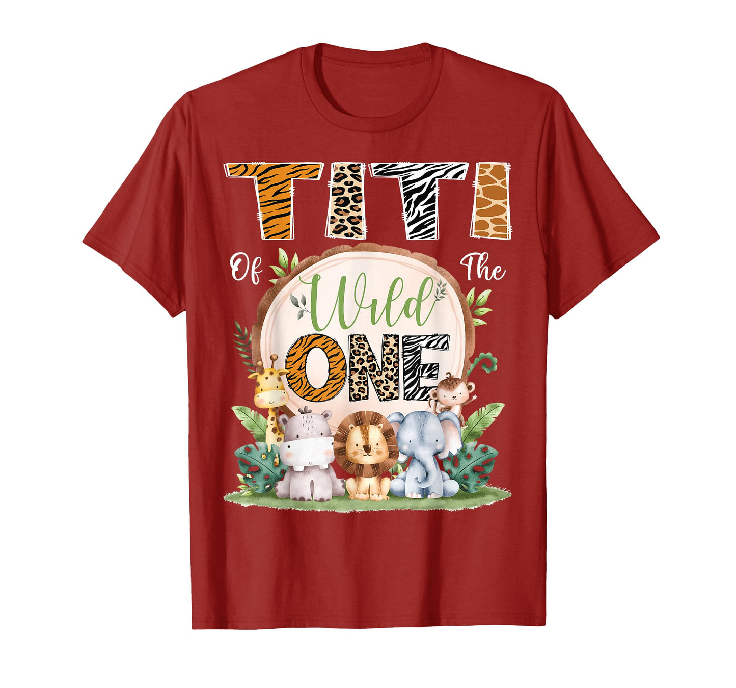 Titi Of The Wild One 1St Birthday Safari Jungle Woodland T-Shirt
