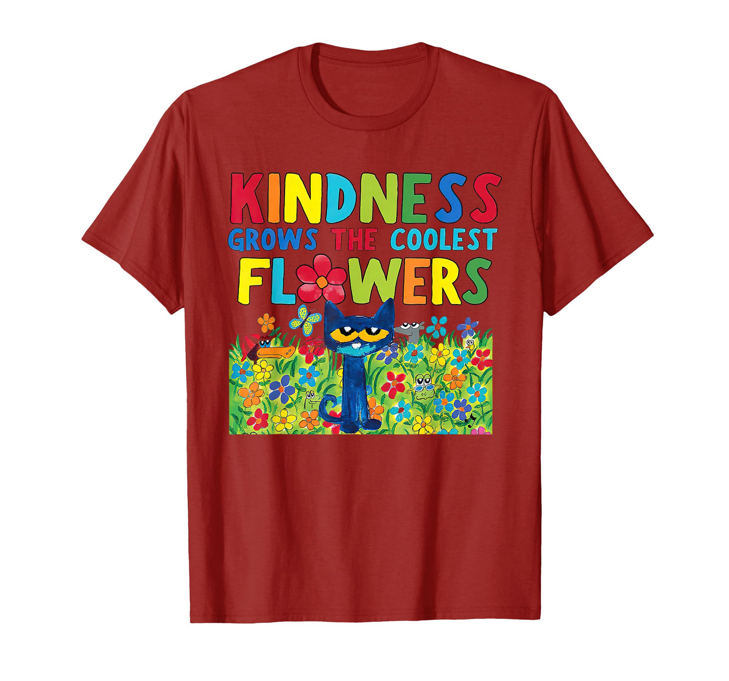 Kindness Grows The Coolest Flowers T-Shirt