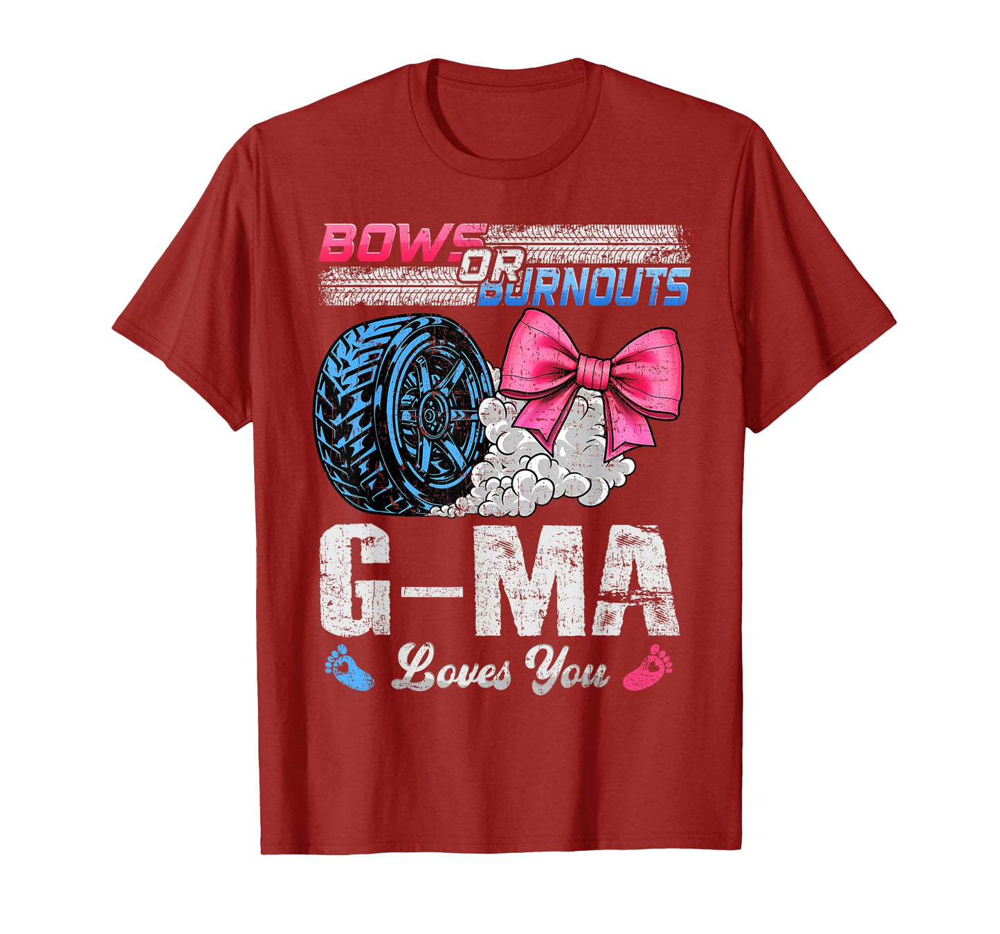 Burnouts Or Bows Your G-Ma Loves You Gender Reveal T-Shirt