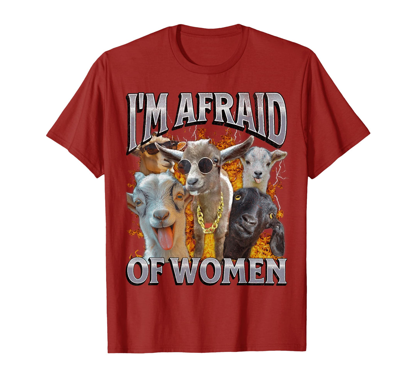 I'm Afraid Of Women Funny Offensive Goat Adult Humor Bootleg T-Shirt