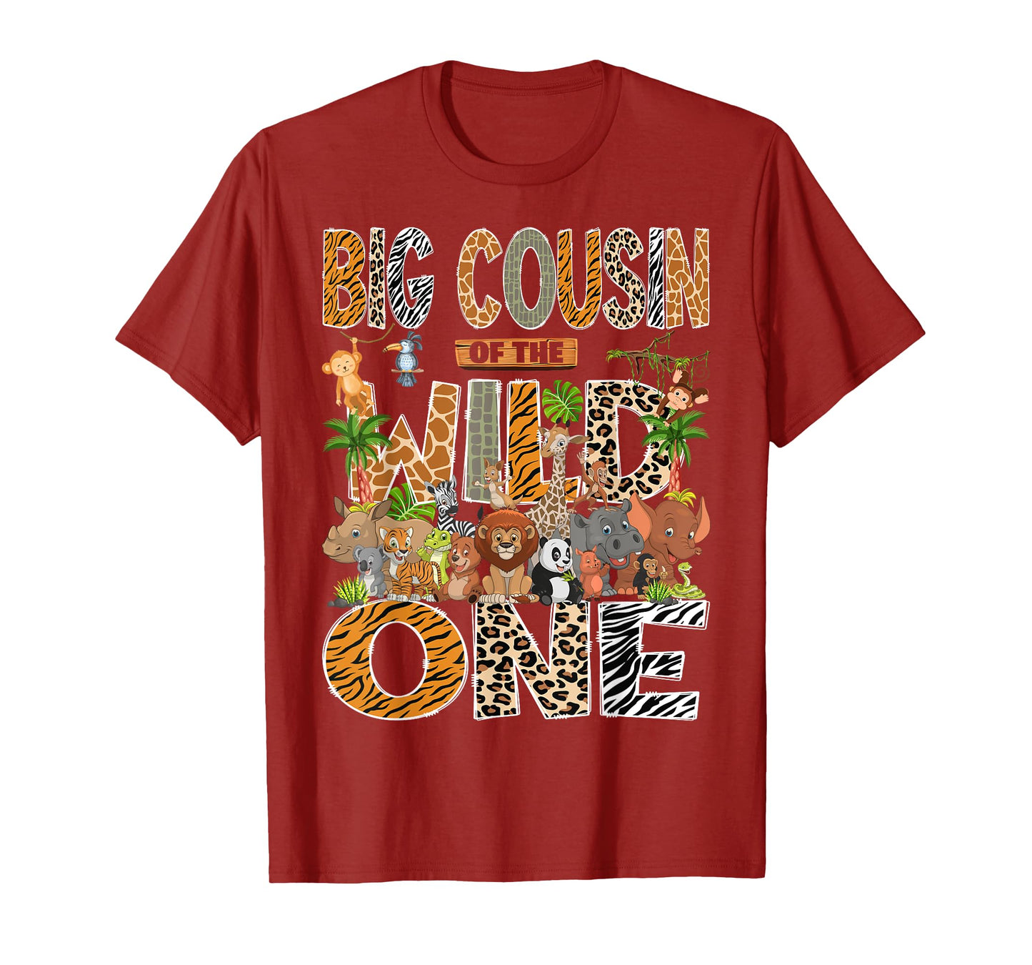 Big Cousin Of The Wild One Safari Zoo Animal 1St Birthday T-Shirt