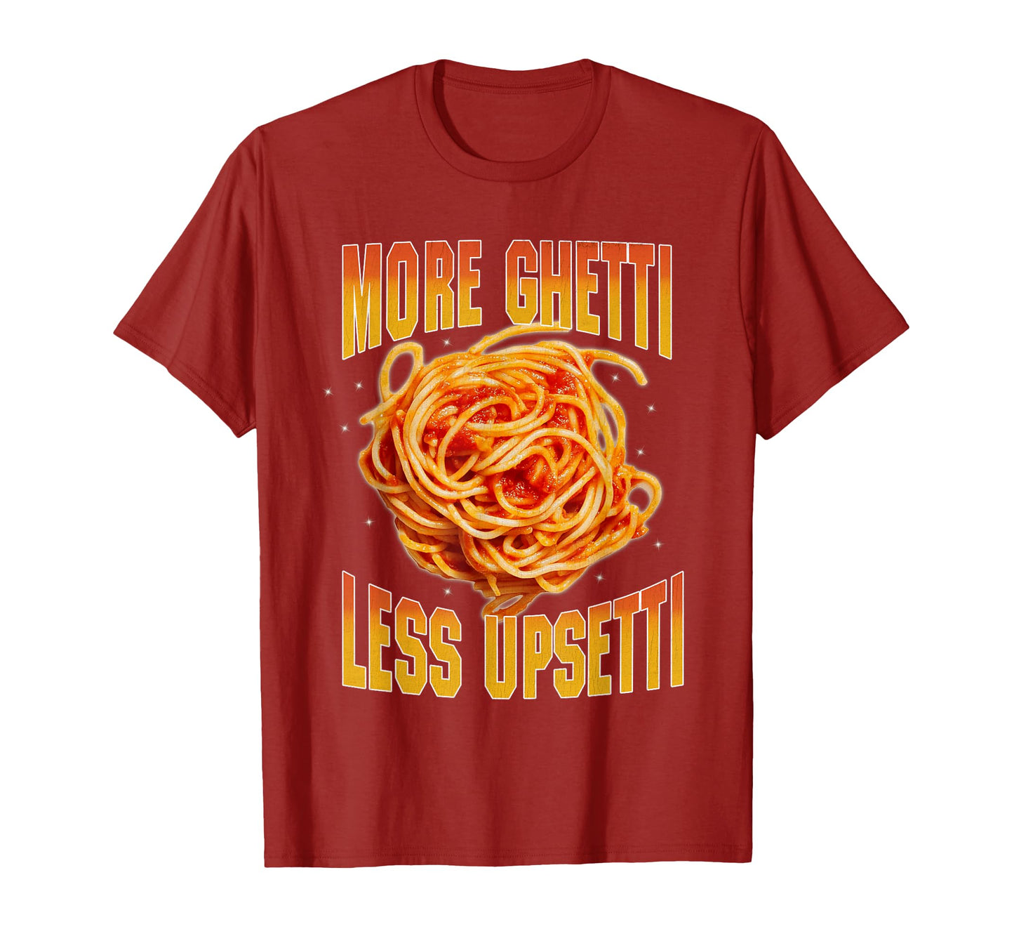 More Ghettii Less Upsetti Funny Gen Z Meme Spaghetti Bootleg T-Shirt
