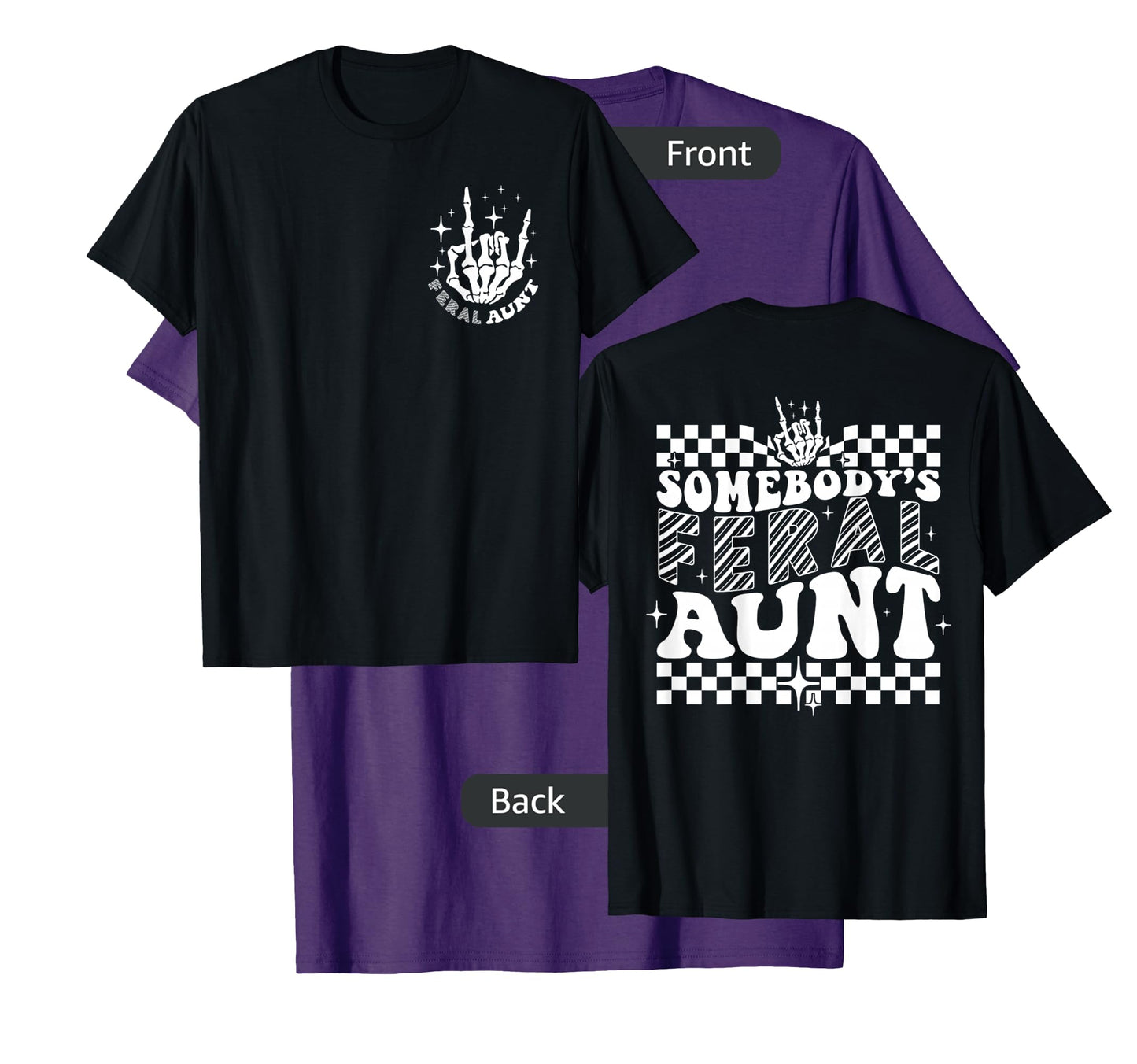 Groovy Somebody's Feral Aunt Cool Aunts Club Funny Auntie T-Shirt