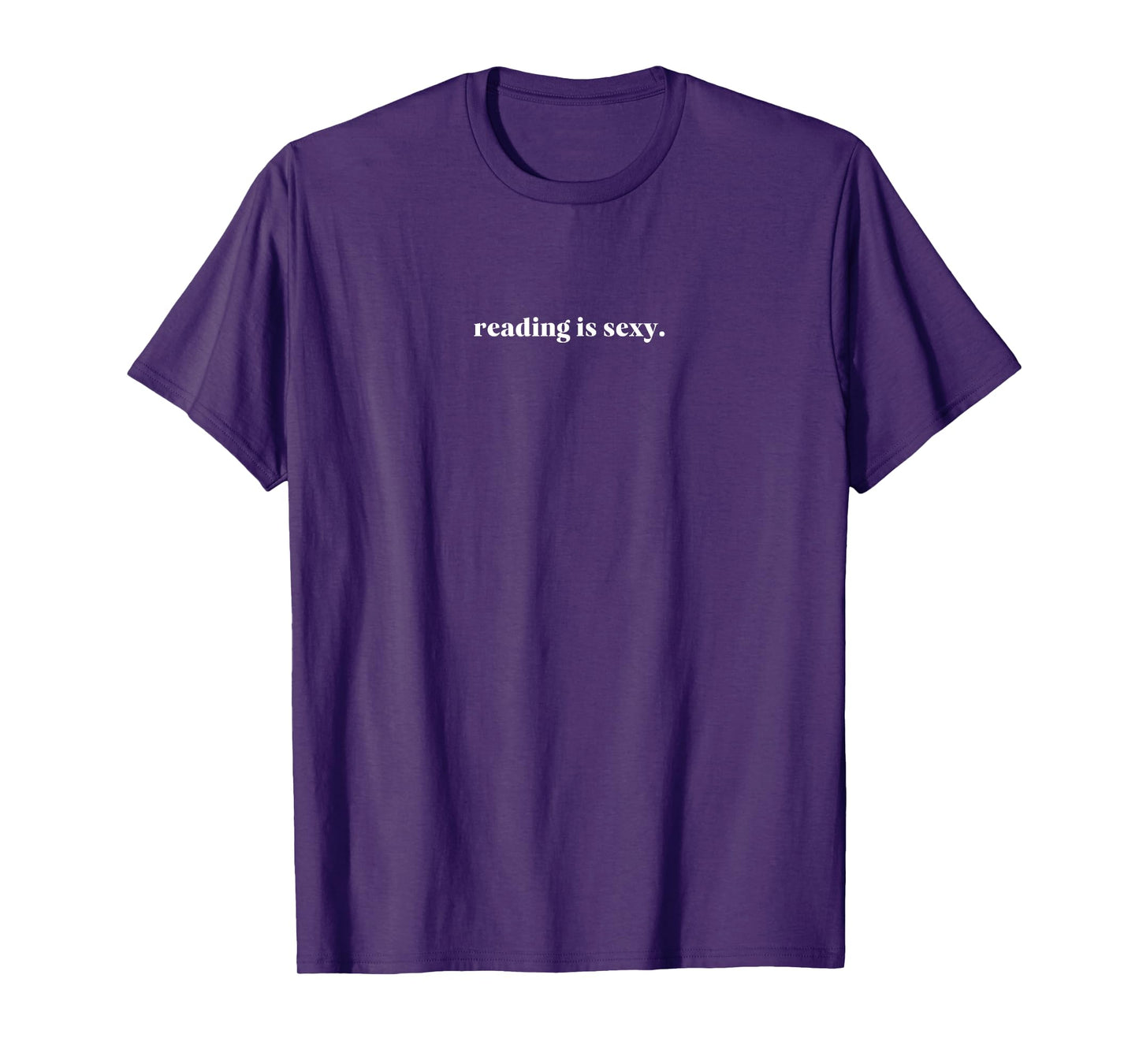 Reading Is Sexy - Perfect Design For People Who Love Reading Books T-Shirt