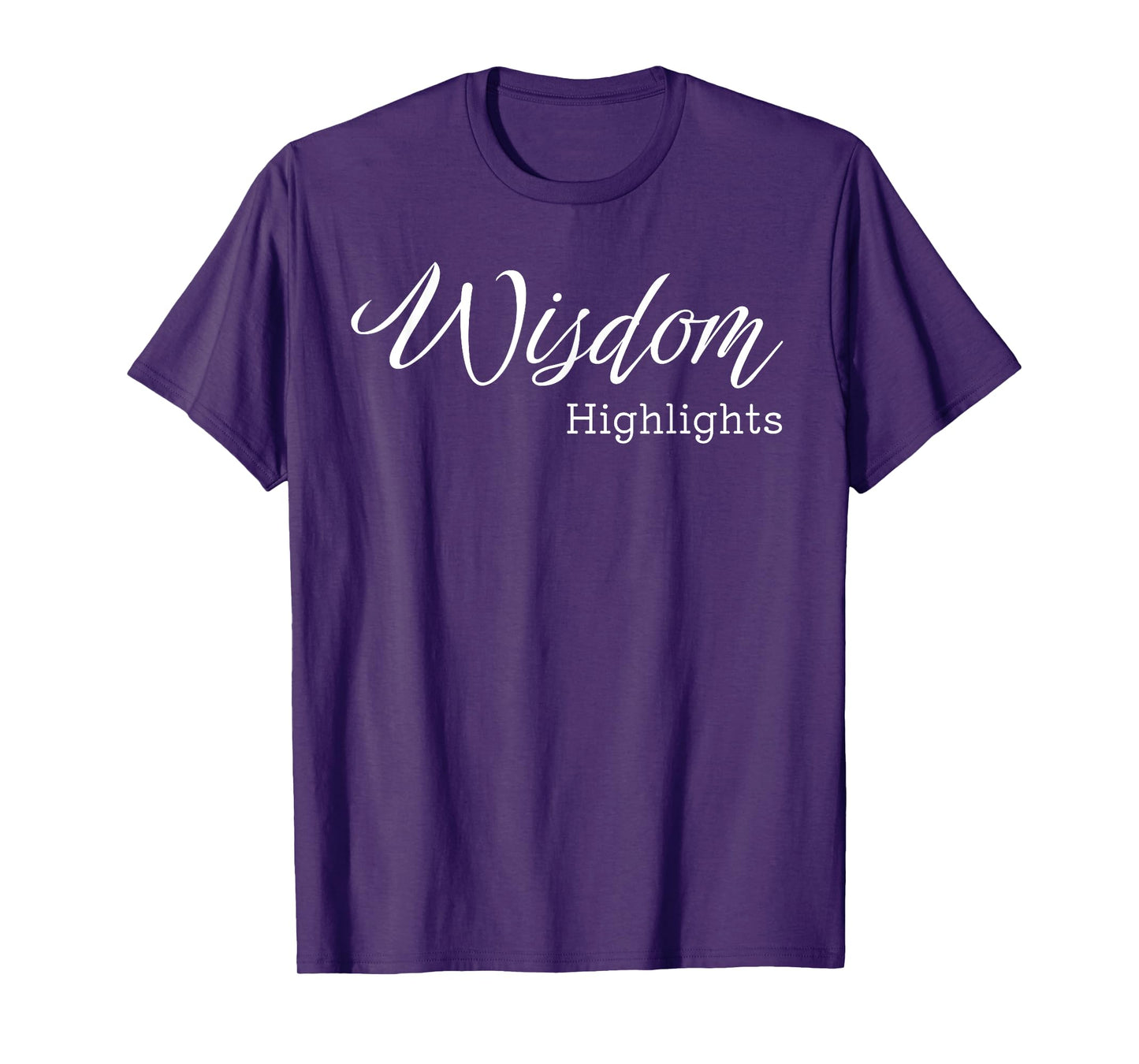 Wisdom Highlights | Gray Hair Pride T-Shirt