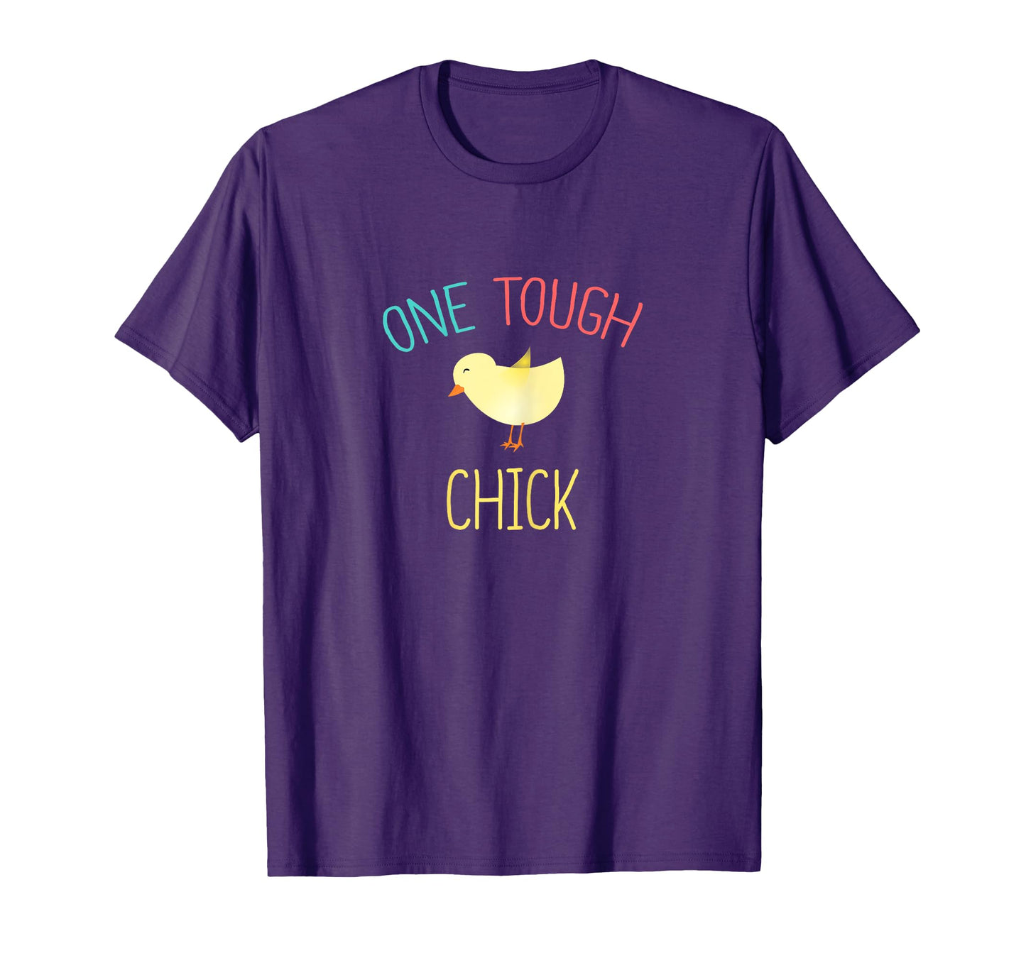 One Tough Chick T-Shirt Cute Easter Shirt for Woman Gift T-Shirt