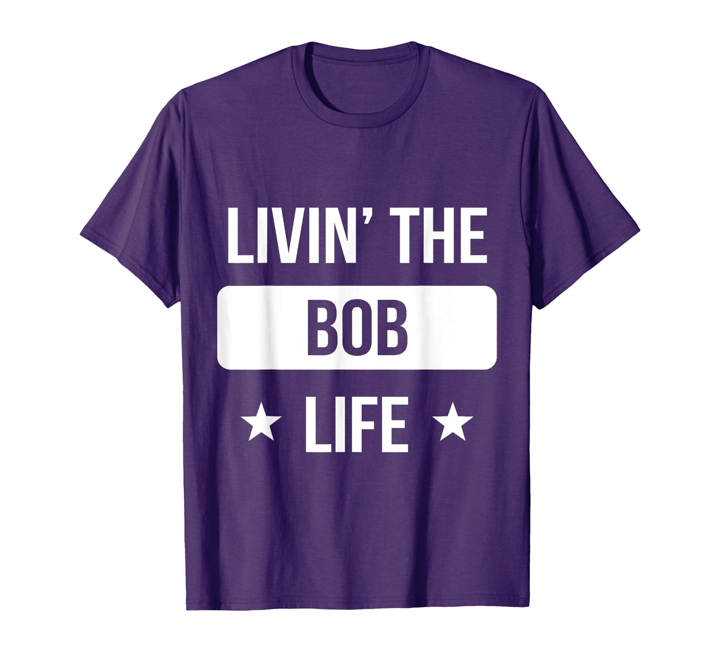 Livin' The Bob Life Family Reunion Squad First Last Name T-Shirt