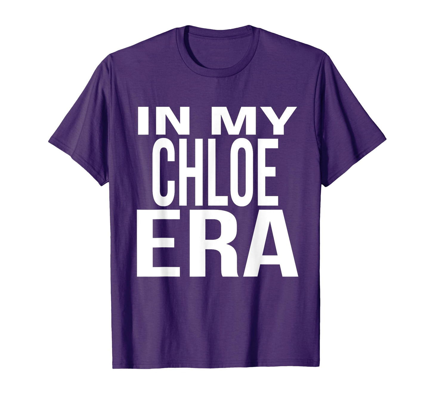 In My Chloe Era Family Reunion Squad First Last Name T-Shirt