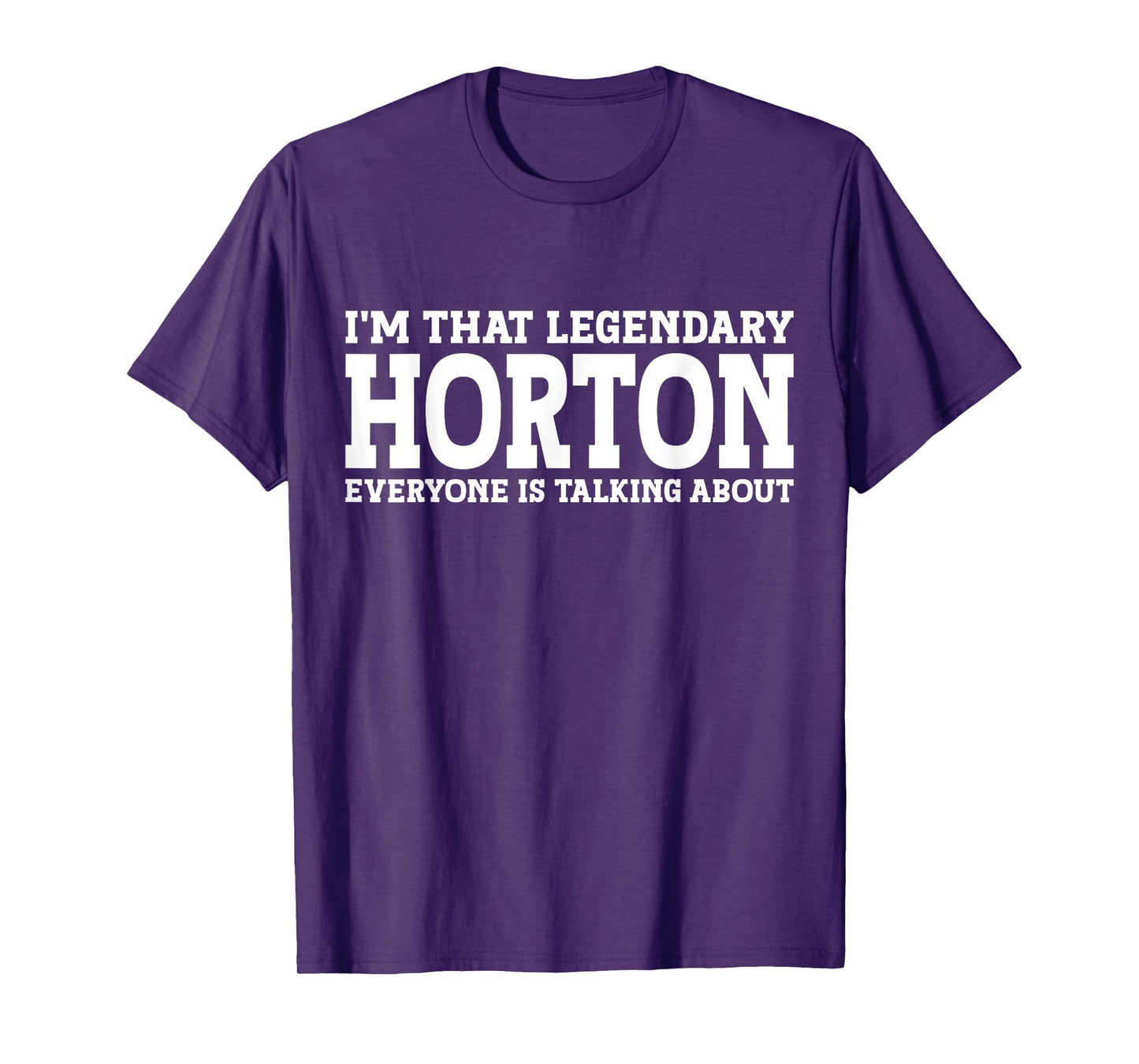 Horton Surname Funny Team Family Last Name Horton T-Shirt