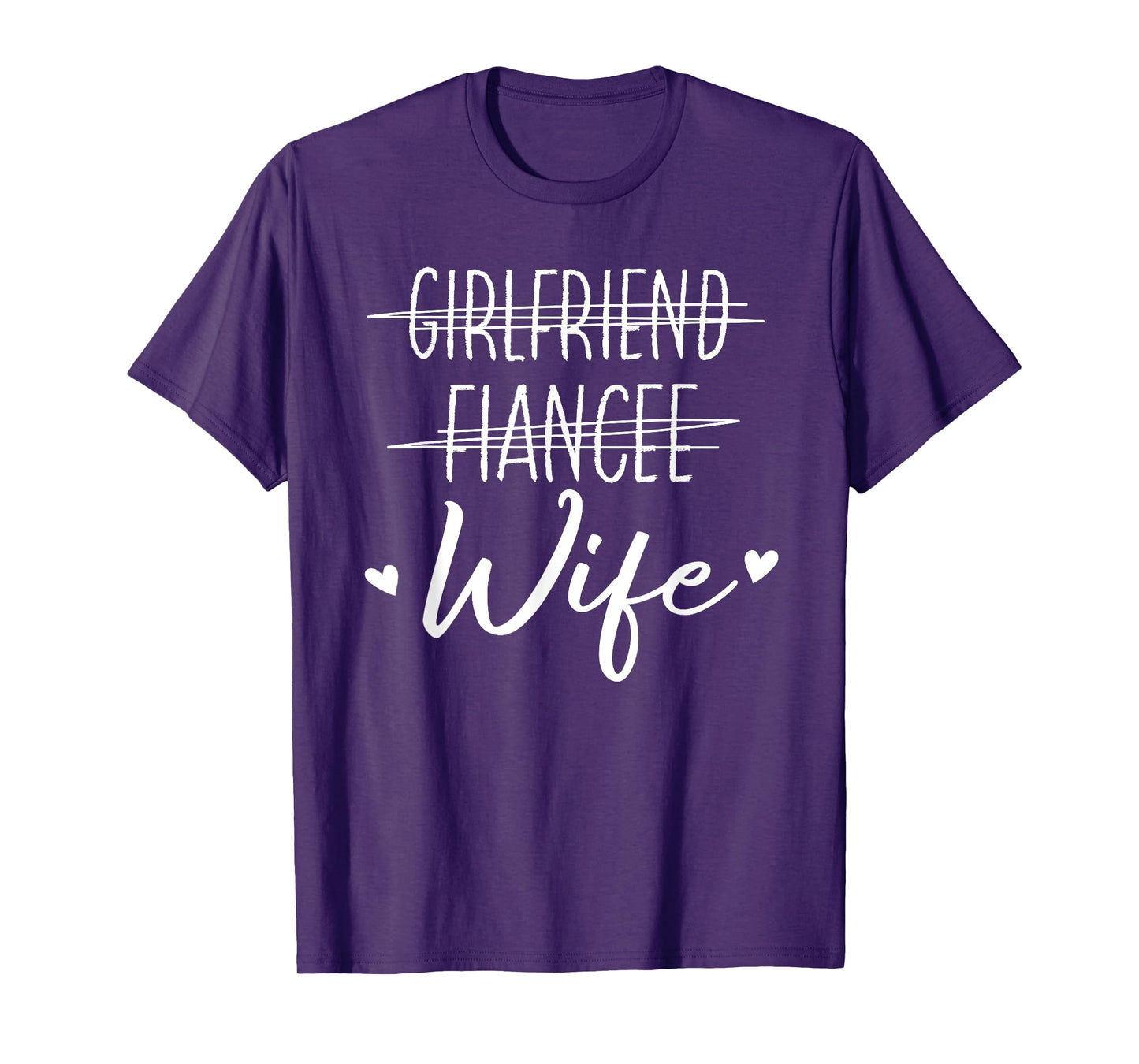 Girlfriend Fiancée Wife Honeymoon Engagement Wedding Wife T-Shirt