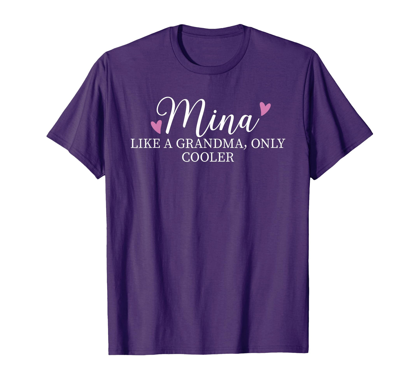 Mina Like A Grandma Only Cooler Heart Mother's Day Mina T-Shirt