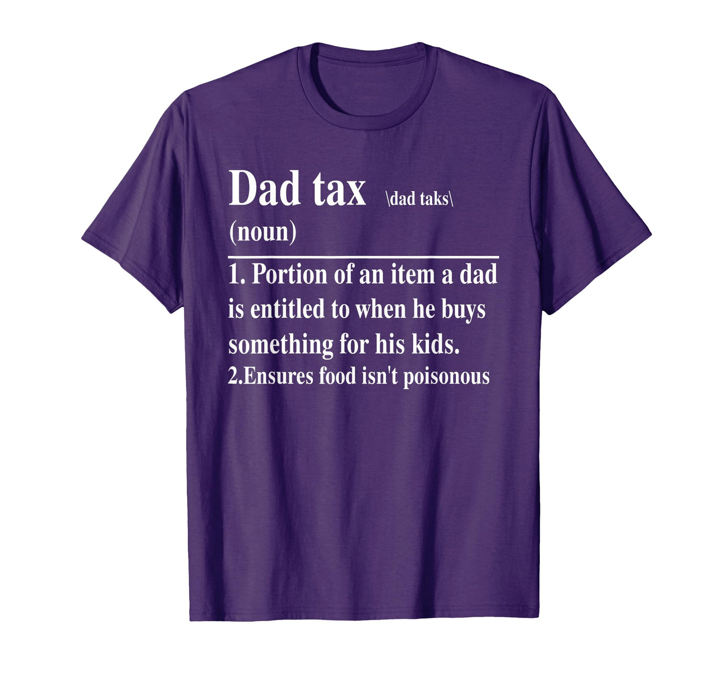 Mens Funny Dad Tax Definition Daddy Father's Day T-Shirt