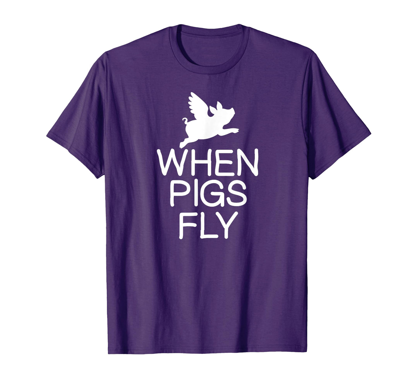 Classic Comic Humor Sayings Quotes T-shirts Funny When Pigs Fly Joke Sarcastic Family T-Shirt