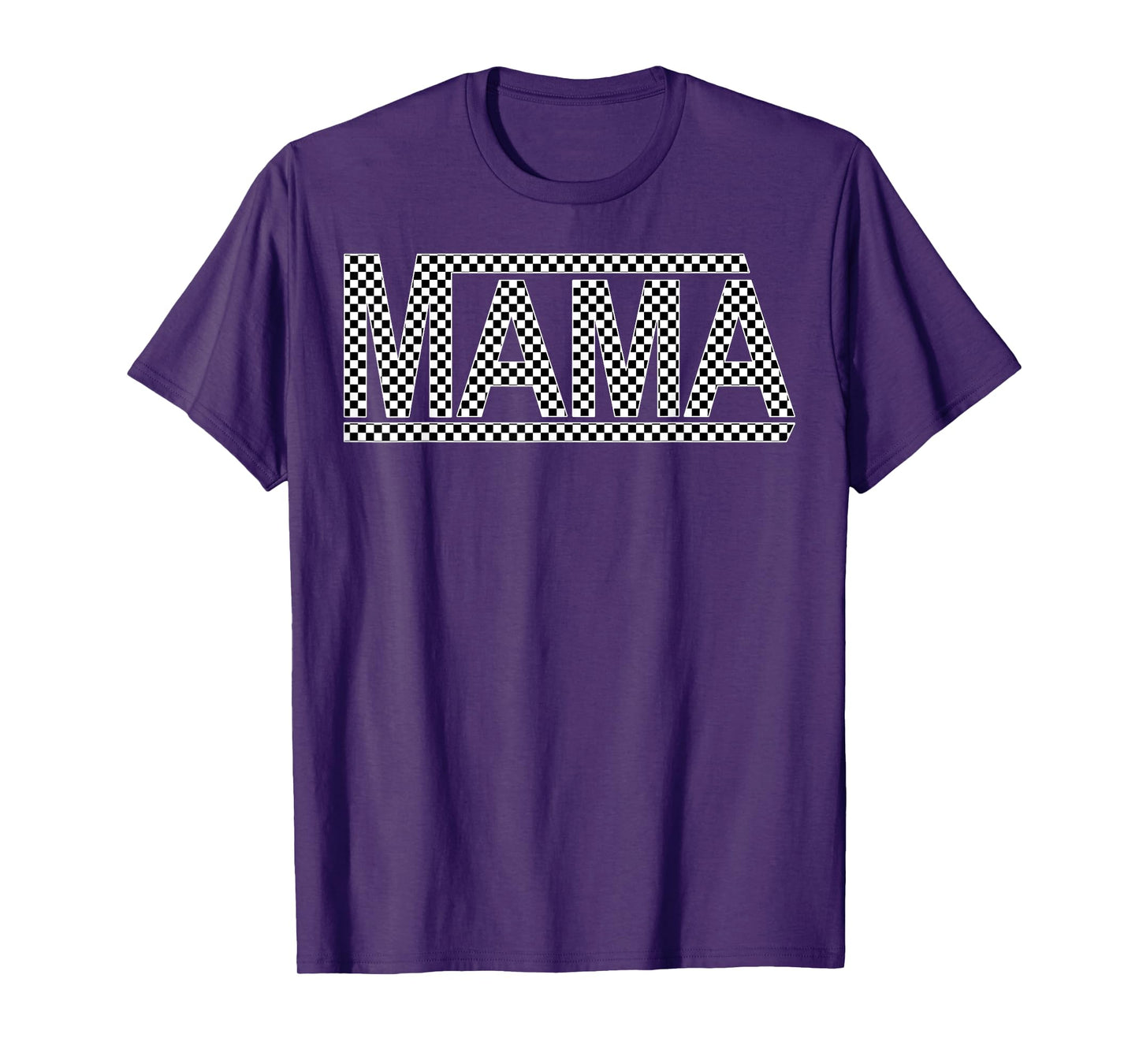 Checkered Mama Funny Black White Design Women or Men or Kids T-Shirt