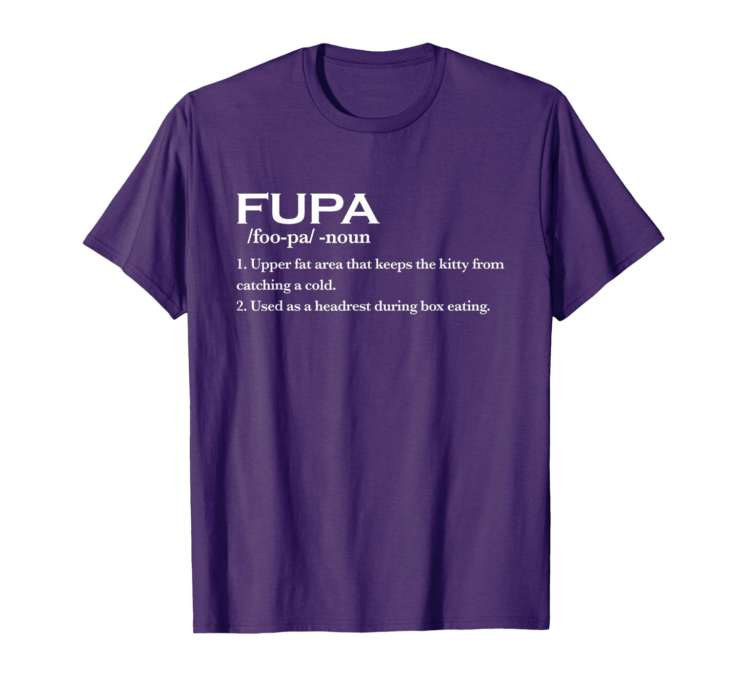 FUPA Definition Funny Costume T-Shirt