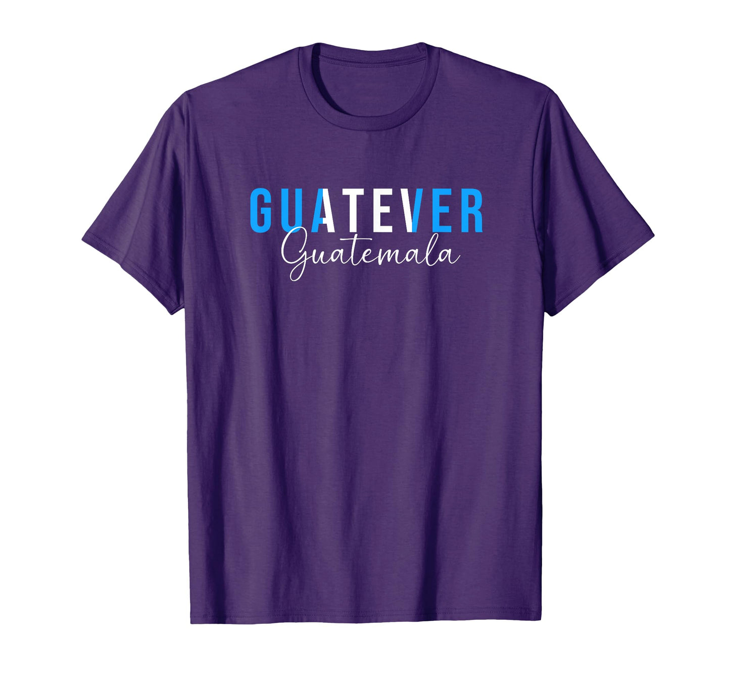 Funny Guatemalan Humor Guatemala Guatever T-Shirt