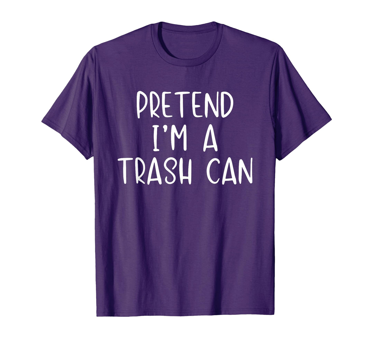 Pretend I'm A Trash Can Costume Halloween Simple TrashCan T-Shirt