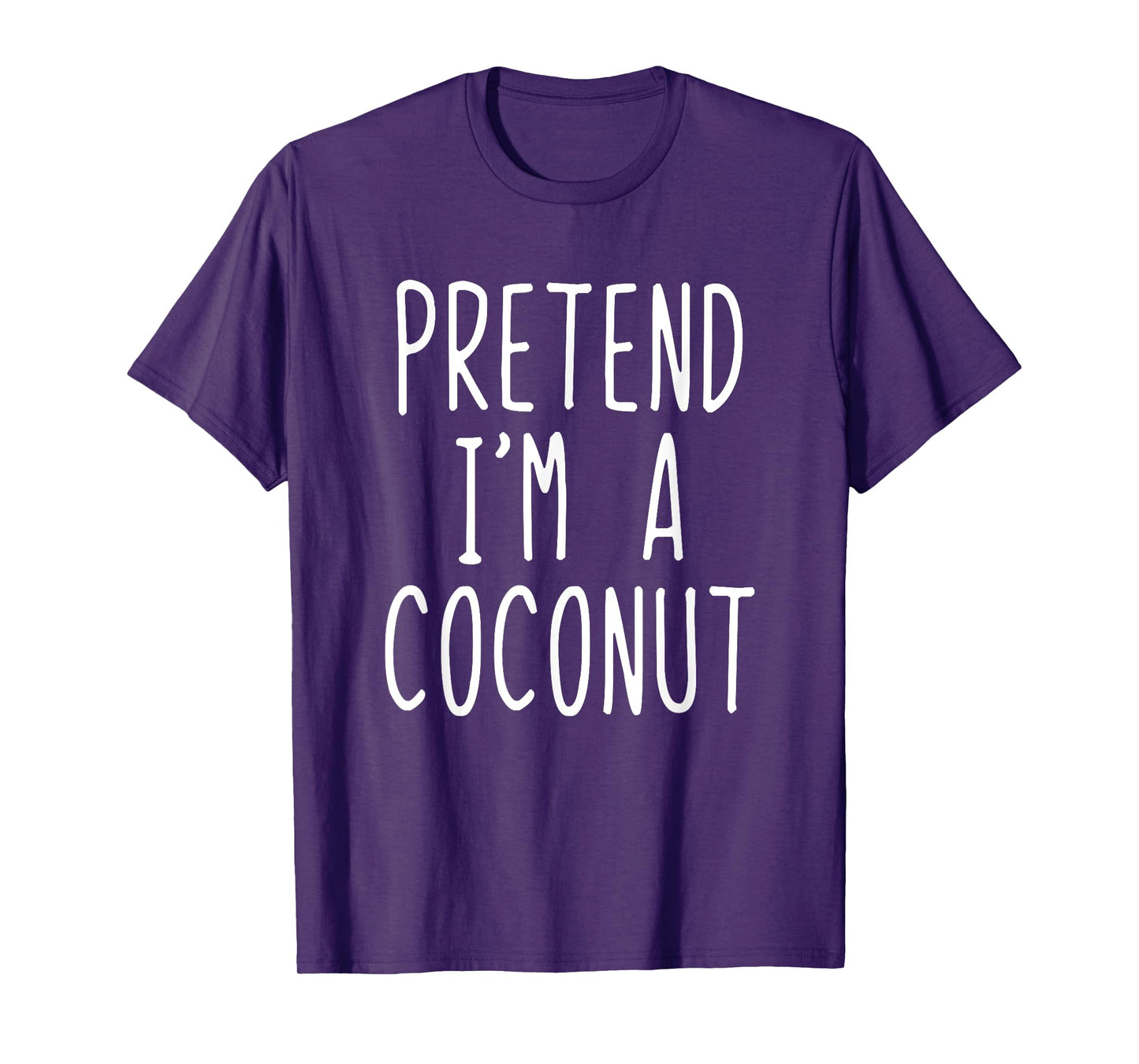 Pretend I'm A Coconut Costume Halloween Lazy Adult Kids T-Shirt