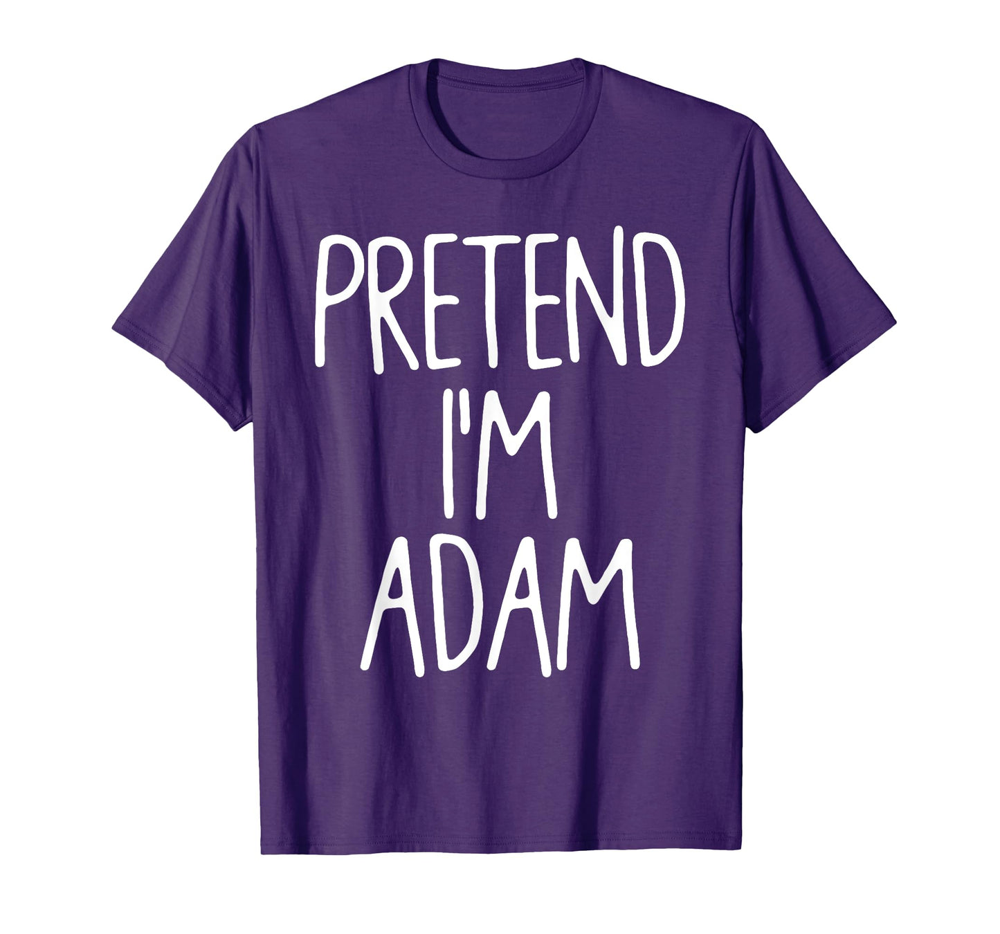 Pretend I'm Adam Matching Lazy Easy Halloween Costume T-Shirt