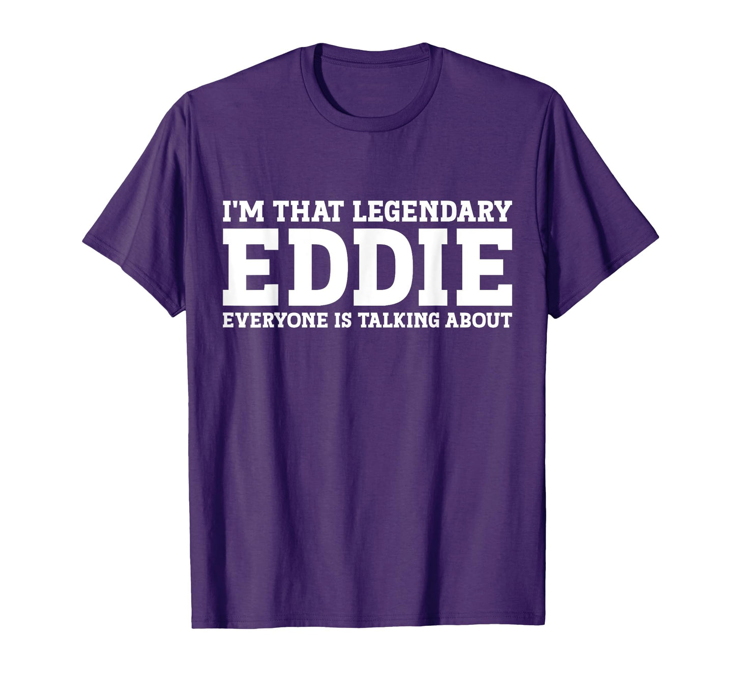 Eddie Personal Name Women Girl Funny Eddie T-Shirt