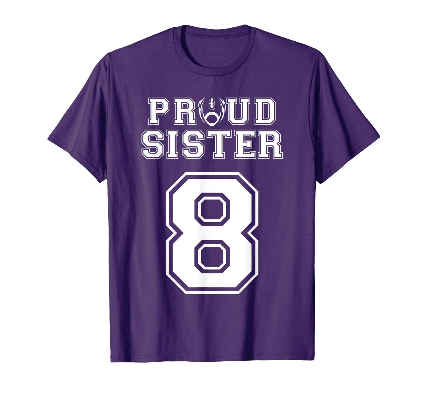 Custom Proud Football Sister Number 8 Personalized Women T-Shirt