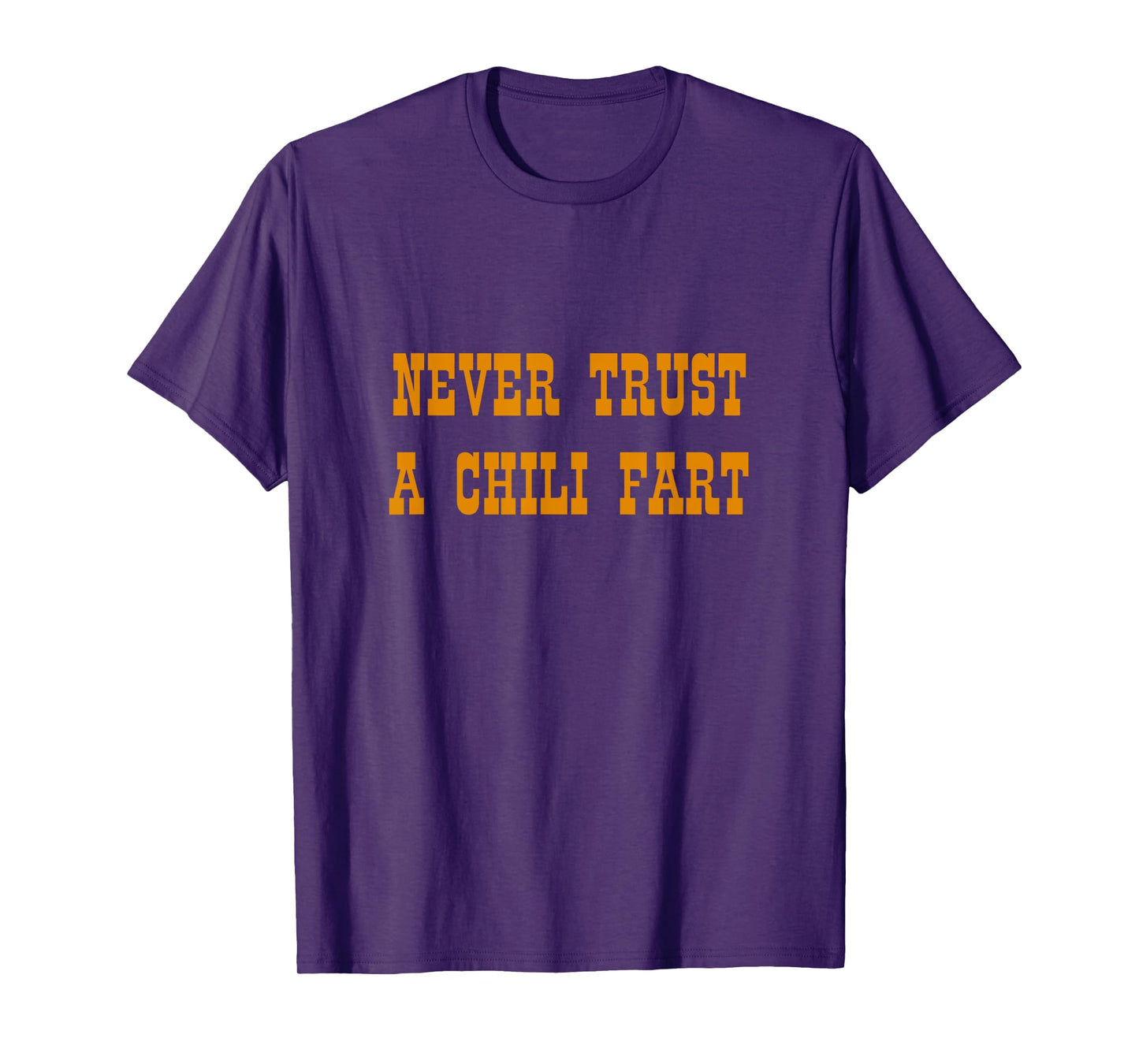 Never Trust Chili Fart Mexican Chef Fiesta Chili Con Carne T-Shirt