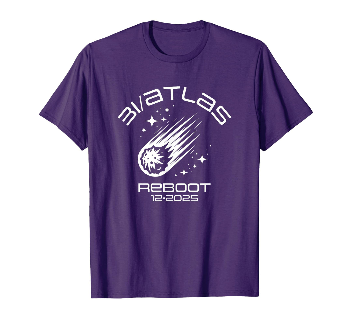 3I/Atlas Comet 2025 Reboot Fun Sarcastic Space Humor Design T-Shirt
