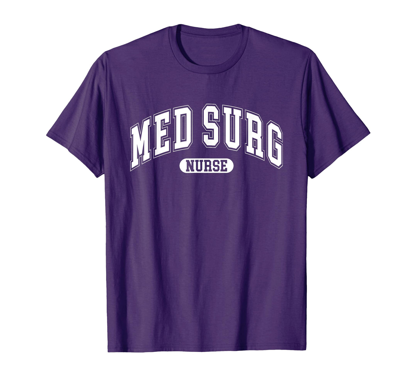 Med Surg Nurse Nursing Student Design For Women Men T-Shirt