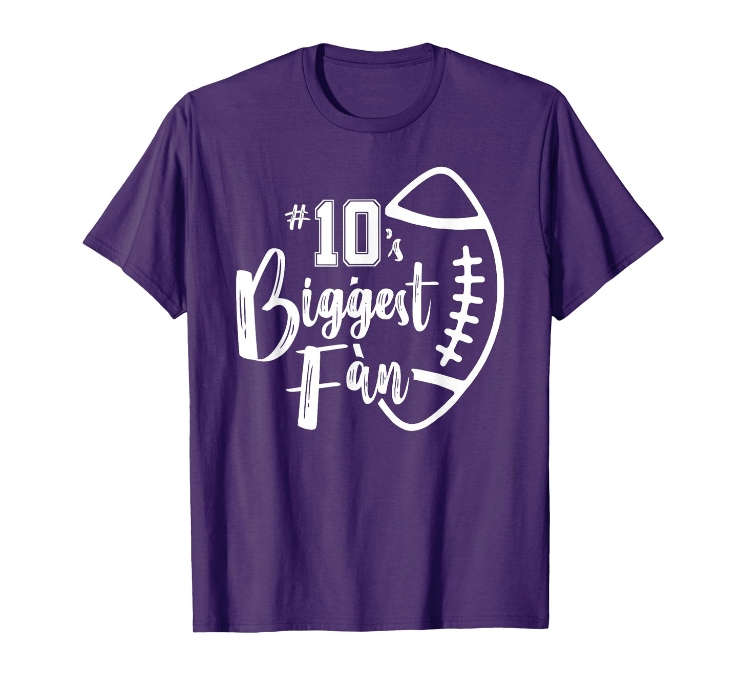Number 10's Biggest Fan Shirt Football Player Mom Dad Family T-Shirt