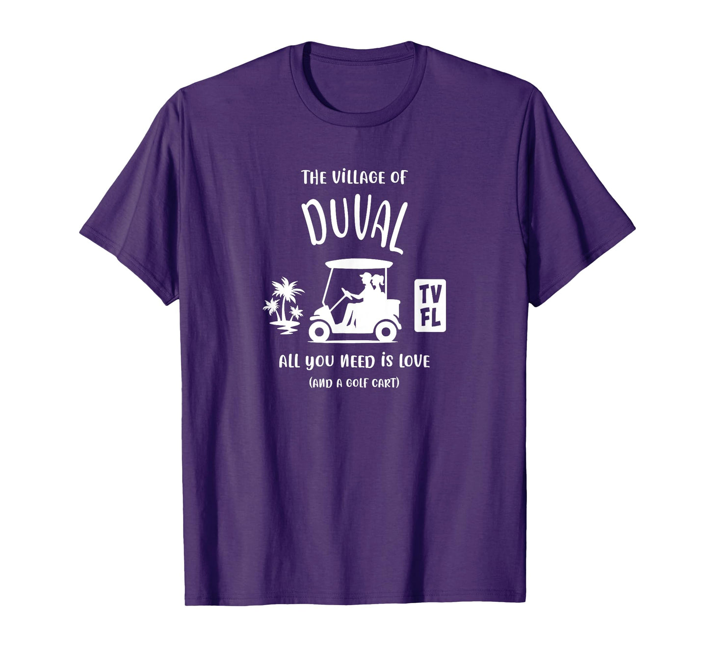 The Village of Duval TV FL Golf Cart Design T-Shirt
