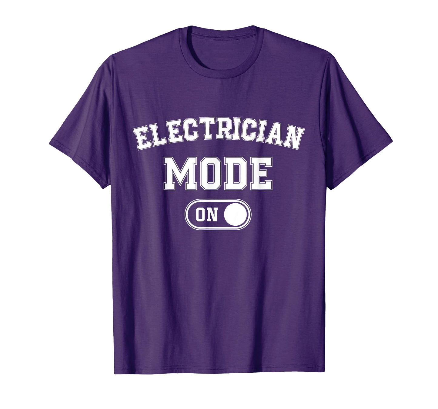 Electrician Mode On Funny Electrical Master Gift Engineer T-Shirt