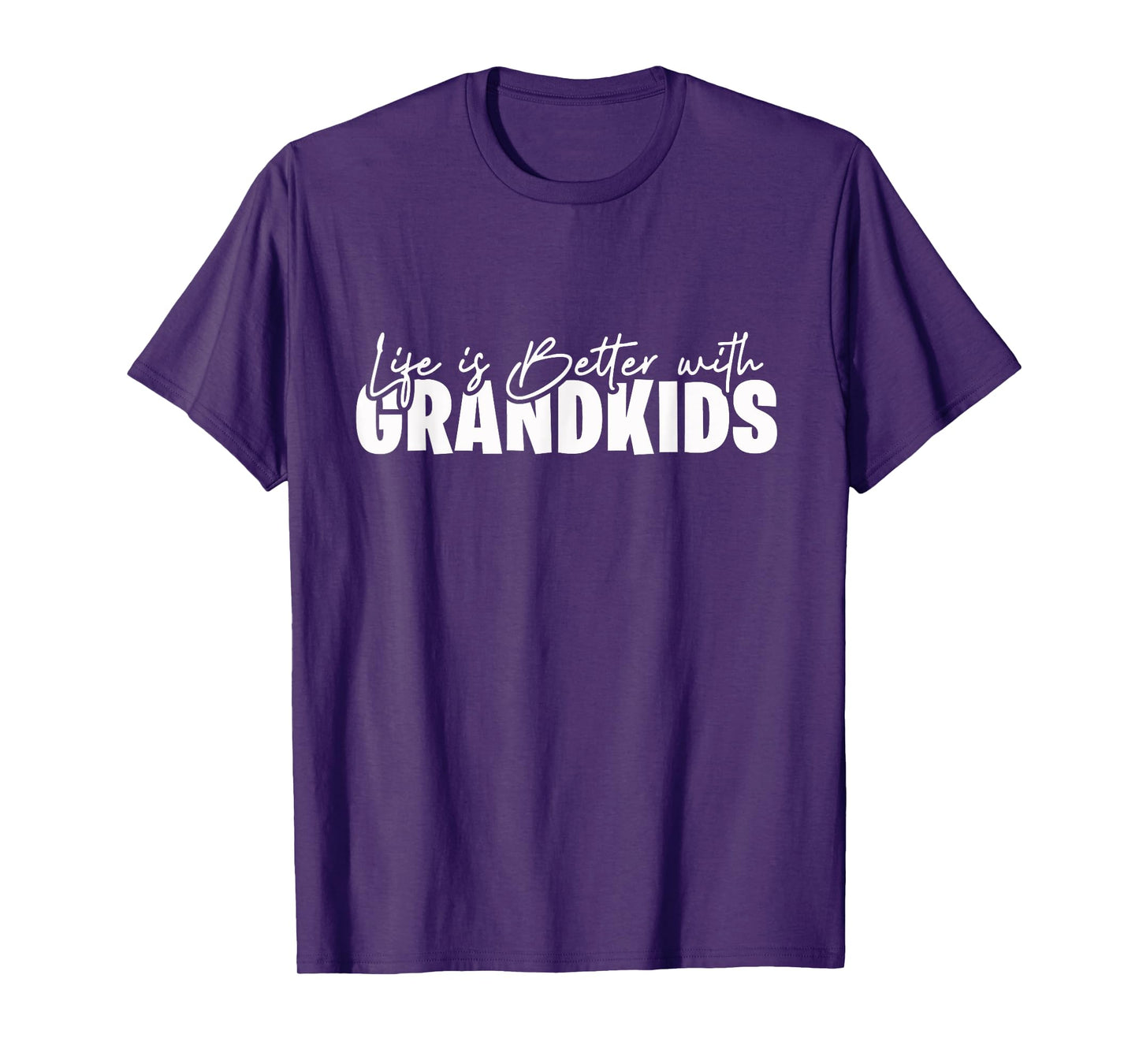 Life Is Better With Grandkids T-Shirt