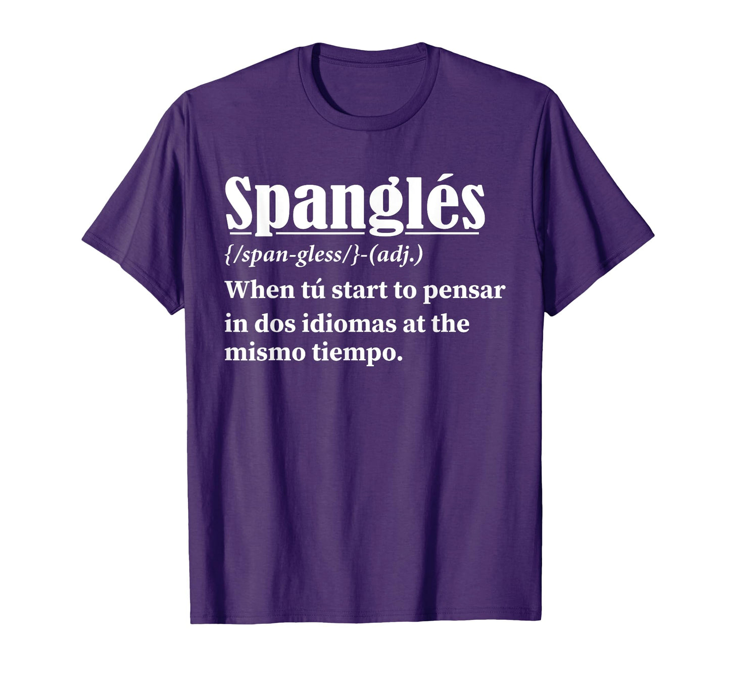 Spanglés Definition Funny Spanish English Bilingual T-Shirt