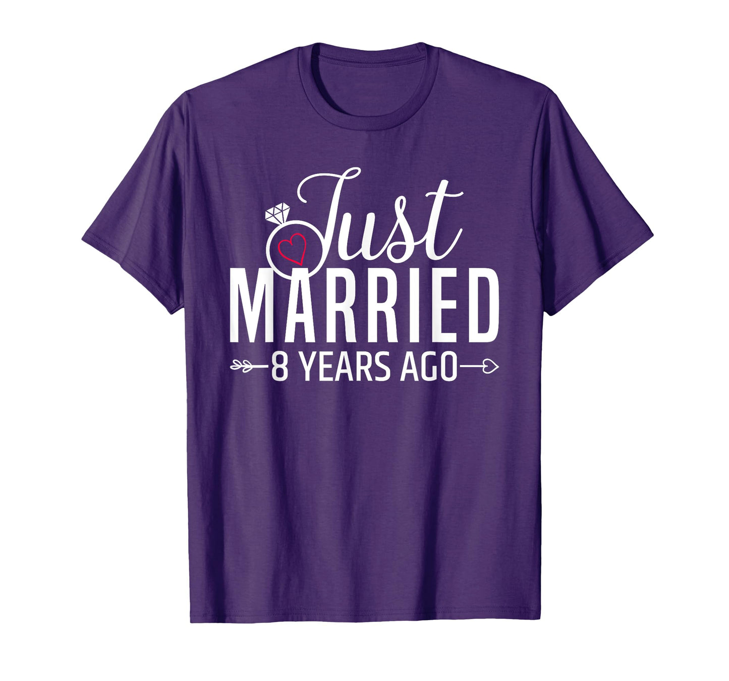 Just Married 8 Years Ago Men Women 8th Wedding Anniversary T-Shirt