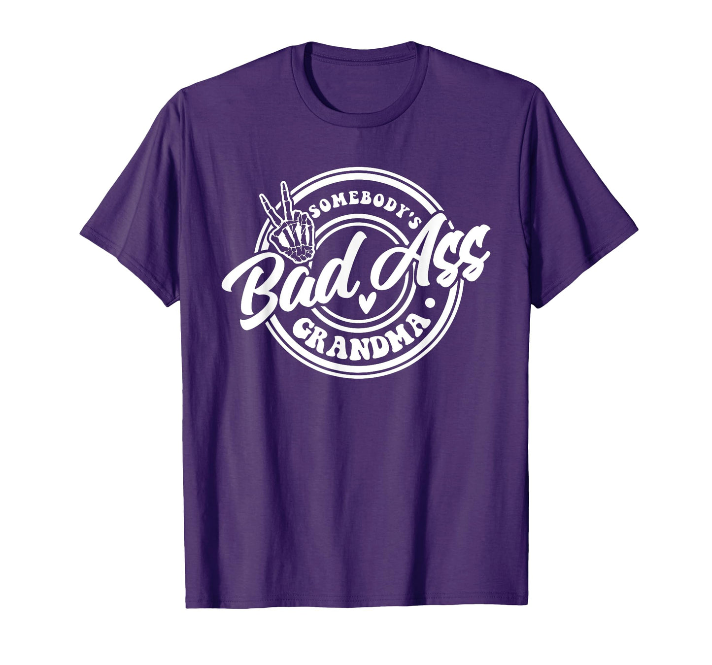 Somebody's Bad Ass Grandma, Best Grandma, Gift for Grandma T-Shirt