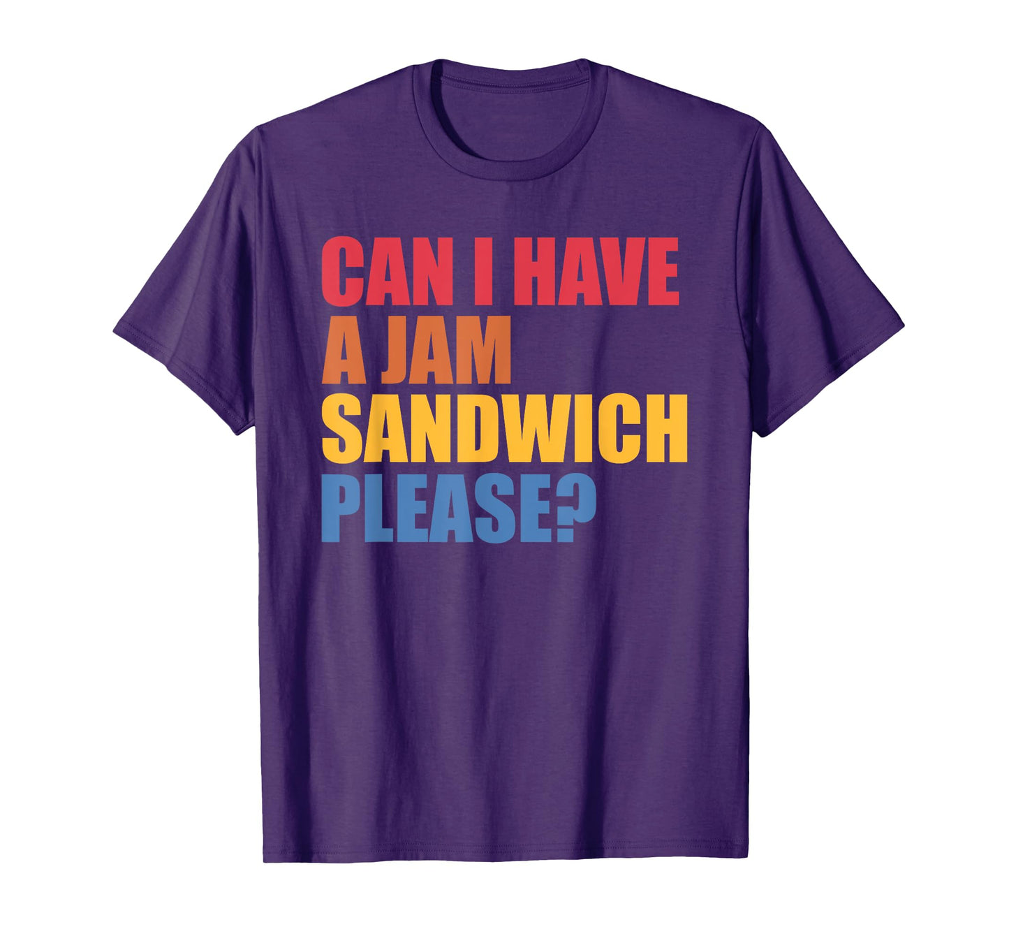 Can I Have A Jam Sandwich Please Design T-Shirt