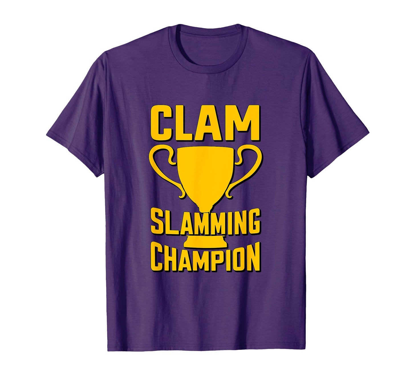 Funny Clam Slamming Champion Trophy T-Shirt