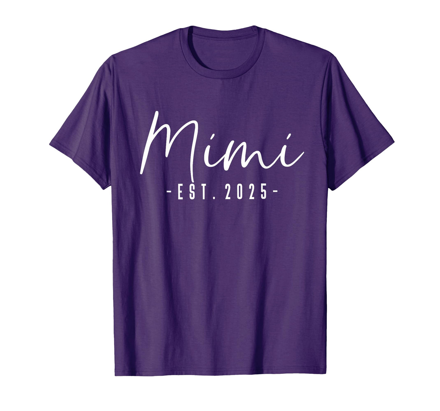 Mimi Est 2025 Mimi To Be Gifts New Mimi 2025 Pregnancy T-Shirt