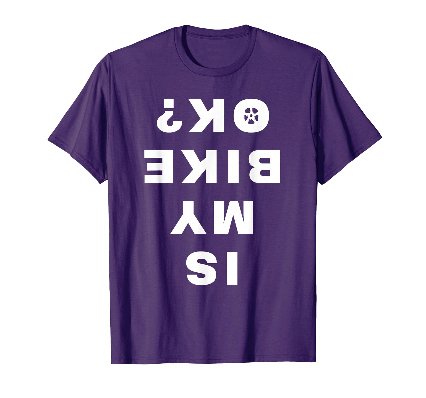 Is My Bike OK Funny Vintage Cycling Cyclist T-Shirt