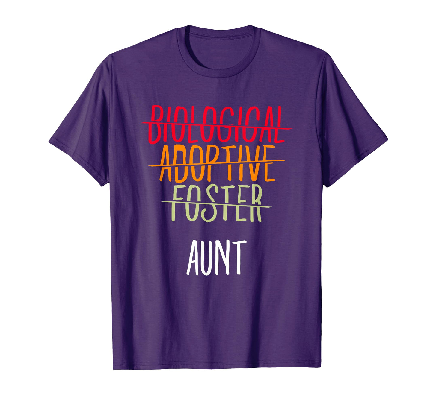 Adoption Mother Biological Adoptive Foster Aunt T-Shirt