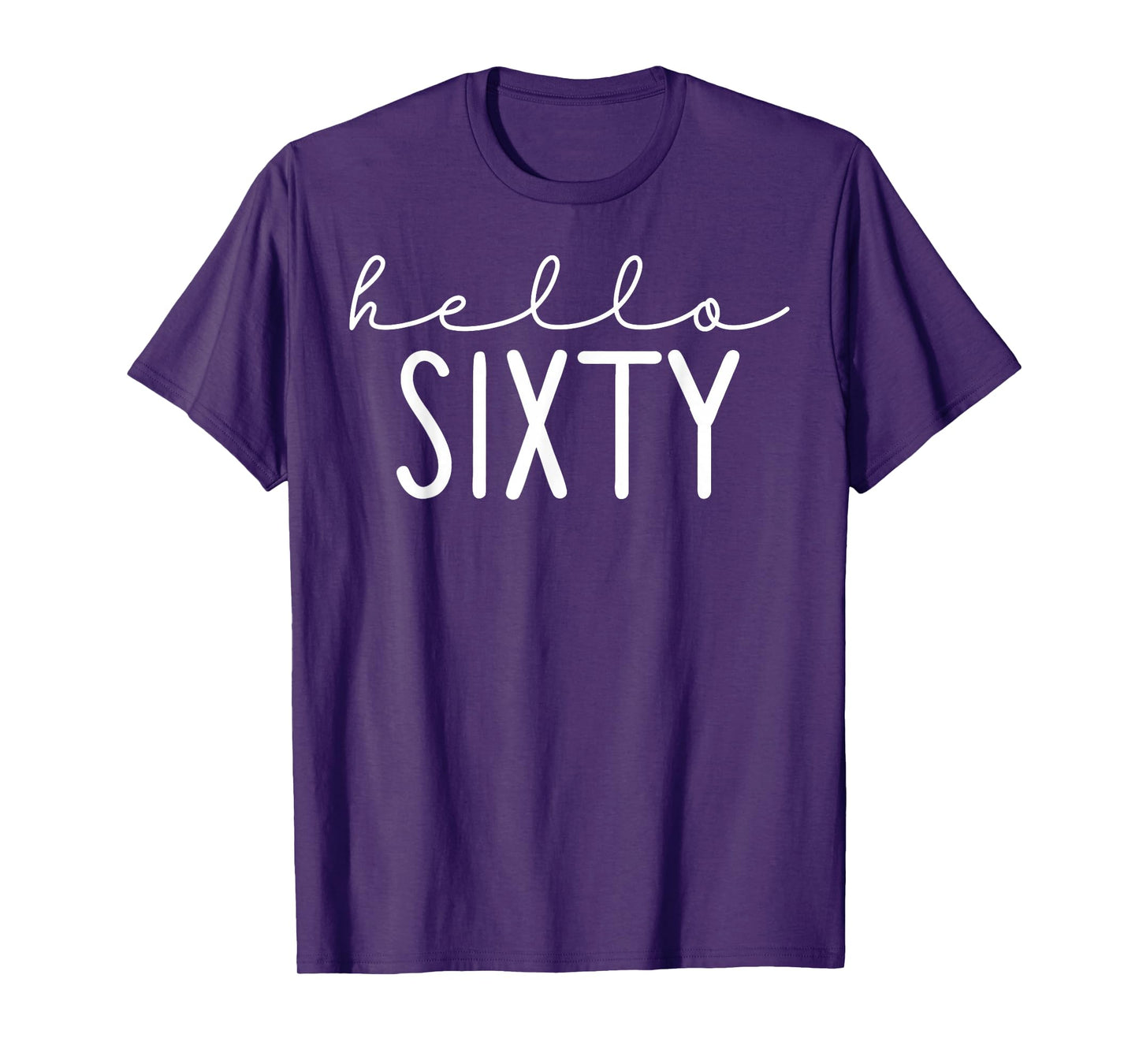Hello Sixty 60 Years Old 60th Birthday Party Apparel T-Shirt